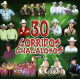 30 Corridos Chacalosos Vol.#1 (CD Varios Artistas) 085788805528
