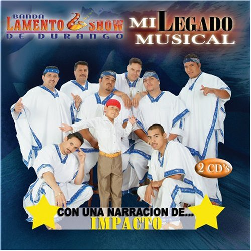 Lamento Show de Durango (2CD Mi Legado Musical, ) 808835291828