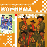 Traileros del Norte (CD Coleccion Suprema) EMI-094639816125 n/az