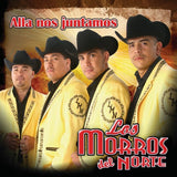 Morros del Norte (CD Alla Nos Juntamos) 890573026923