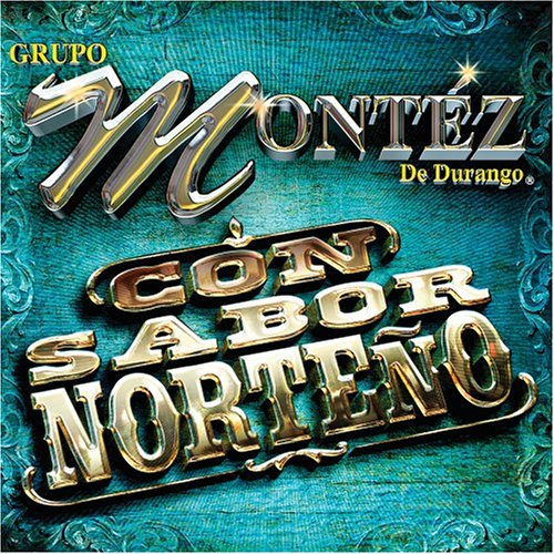 Montez de Durango (CD Con Sabor Norteno) UMVD-20861 OB