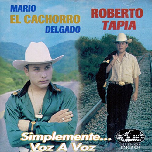 Mario El Cachorro Delgado/Roberto Tapia (CD Simplemente... Voz a Voz) BMCD-054