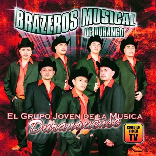 Brazeros Musical (CD Grupo Joven Duranguense) UNIV-690405 N/AZ OB