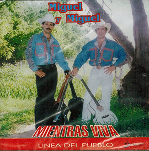 Miguel Y Miguel (CD Mientras Viva) Cddx-022