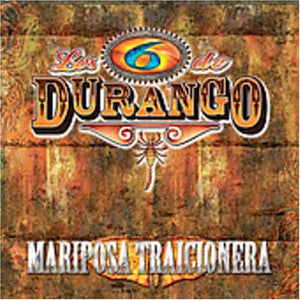 6 de Durango (CD Mariposa Traicionera) UMVD-20515 OB