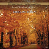 Soothing Sounds For Body and Soul (CD, Woodland Retreat) 096009046828 n/az