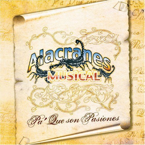 Alacranes Musical (CD Pa'Que Son Pasiones) UMGUS-20484 OB