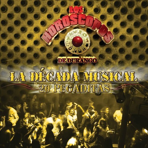 Horoscopos De Durango (CD La Decada Musical 20 Pegaditas) UMLUS-17828 OB
