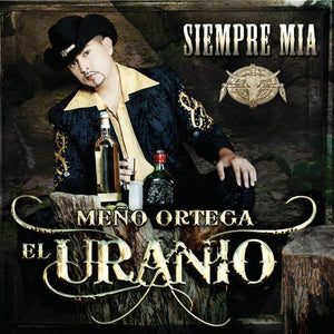 Meno Ortega "El Uranio" (CD Siempre Mia) Disa-30261 N/AZ