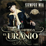 Meno Ortega "El Uranio" (CD Siempre Mia) Disa-30261 N/AZ