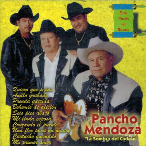 Pancho Mendoza (CD A Sombra Del Cadete, Vol.1) Imt-7083