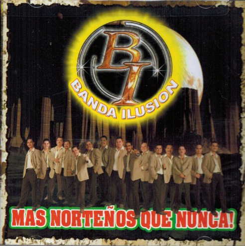 Ilusion Banda (CD Contigo o sin ti - Mas Norteños Que Nunca) Tncd-1566
