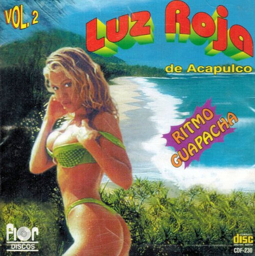 Luz Roja De Acapulco (CD Ritmo Guapacha Vol.#2) Cdf-230