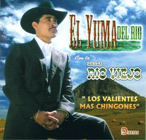 Yuma del Rio (CD Con la Banda Rio Viejo, Los Valientes Mas Chingones) Dkcd-08