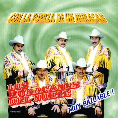 Huracanes del Norte (CD Con La Fuerza De Un Huracan) FPGCD-9923 OB