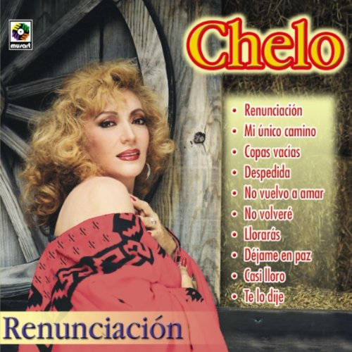 Chelo (CD Renunciacion, con Mariachi) Cdt-3467