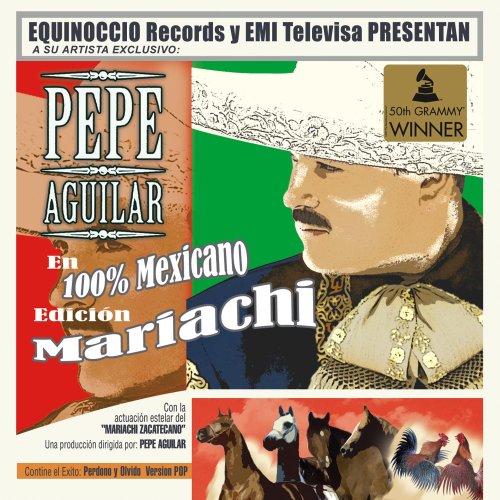 Pepe Aguilar (CD 100% Mexicano, Mariachi) EMI-15382 N/AZ