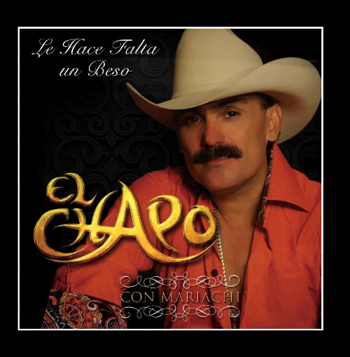 Chapo De Sinaloa (CD Le Hace Falta Un Beso Con Mariachi) 4599