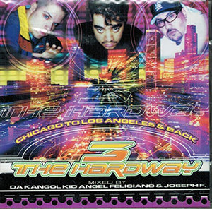 3 the Hard Way (CD Chicago to Los Angeles & Back) WWPCD-1004