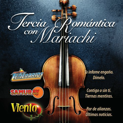 Temerarios, Samuray, Viento y Sol (CD Tercia Romantica Con Mariachi, CD) 602527131566