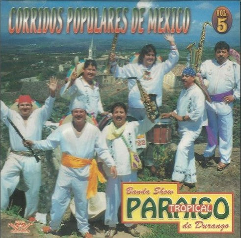 Paraiso Tropical de Durango (CD Vol#5 Corridos Populares de Mexico) CANI-664 CH