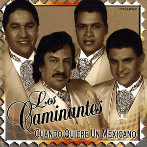 Caminantes Los (CD Cuando Quiere Un Mexicano) FPCD-10558