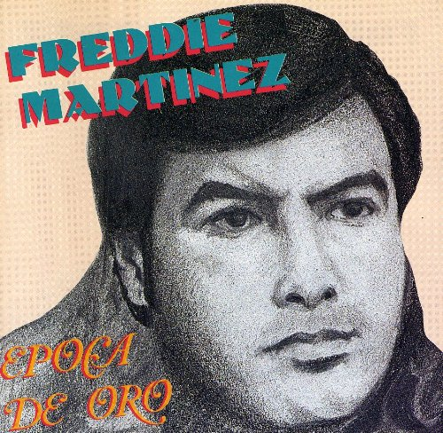 Freddie Martinez (CD Epoca De Oro) Frcd-1600
