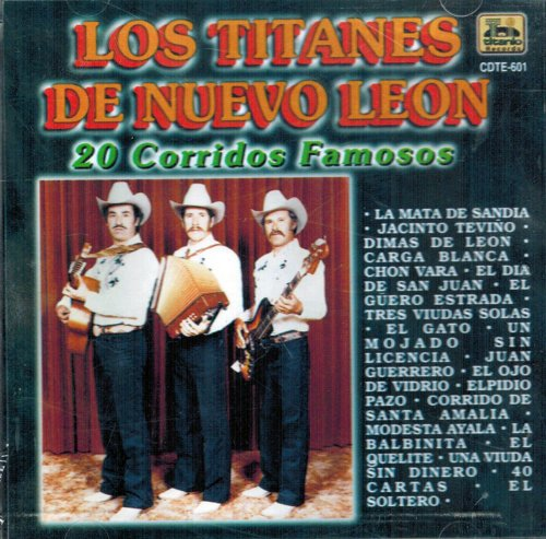 Titanes De Nuevo Leon (CD 20 Corridos Famosos) Cdte-601