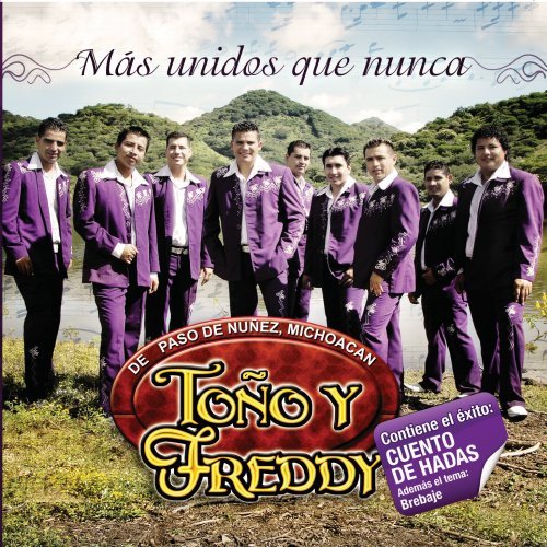 Toño y Freddy (CD Mas Unidos Que Nunca) UMD-35254 OB