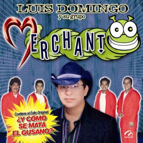 Luis Domingo/Merchant (CD Y Como Se Mata El Gusano) USRE-11659 OB
