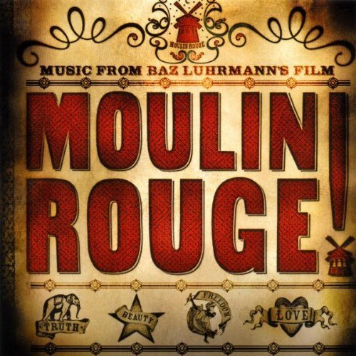 Music from Baz Luhrmann's Film (Moulin Rouge, Soundtrack CD) 606949303525
