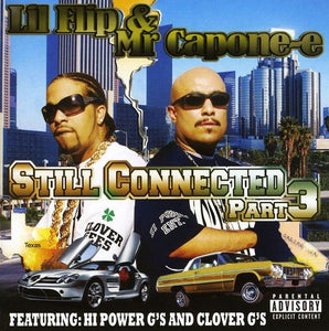 Mr. Capone-E & Lil Flip (CD Vol#3 Still Connected) HIPO-72094