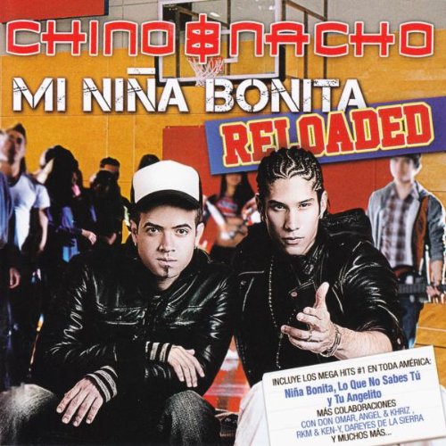 Chino y Nacho (CD Mi Nina Bonita Reloaded) MACH-4640