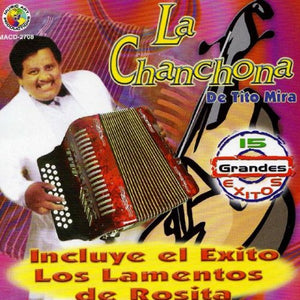 Chanchona de Tito MIra (CD 15 Grandes Exitos) MACD-2708