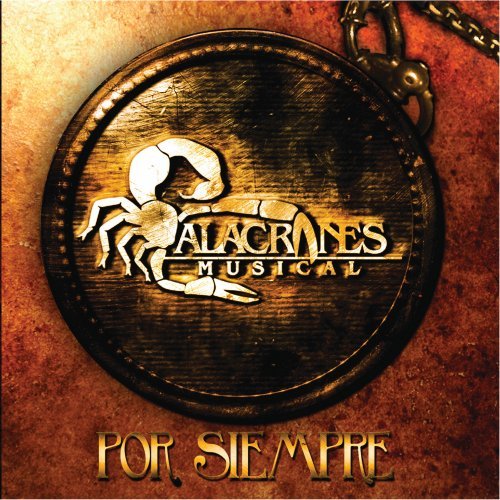Alacranes Musical (CD Por Siempre) UNIV-54500 OB