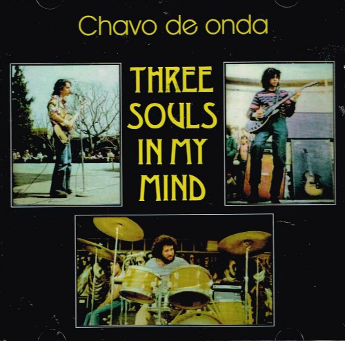Three Souls In My Mind (CD Chavo De Onda) SCCD-2489