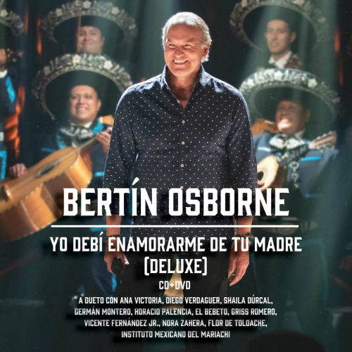 Bertin Osborne (CD-DVD Yo Debi Enamorarme De Tu Madre, Deluxe) 13713