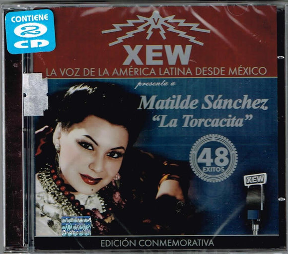 MATILDE SANCHEZ LA TORCACITA (2CD XEW LA VOZ DE LA AMERICA LATINA) 314354