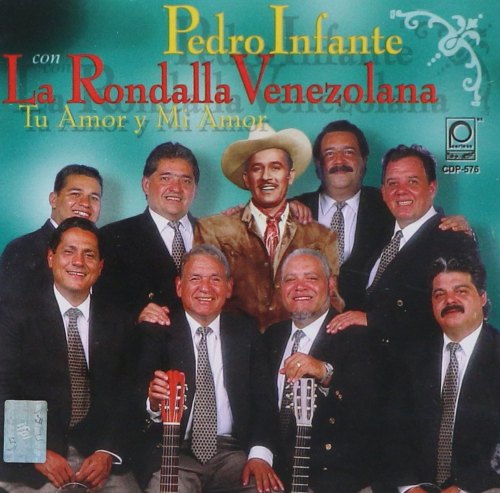 Pedro Infante (CD Con La Rodalla Venezolana, Tu amor y Mi amor) Cdp-57633