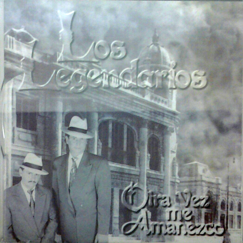 Legendarios (CD Otra Vez Me Amanezco) Dago-00054