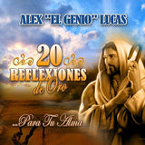 Alex "El Genio" Lucas (CD 20 Reflexiones de Oro ...Para Tu Alma) Power-897819001287