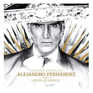 Alejandro Fernandez (CD Hecho En Mexico, Edicion Especial) UMGX-96689 N/AZ