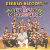 Luz Roja De Acapulco (CD Regulo Alcocer y:) AMS-796