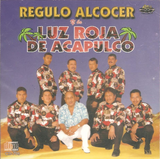 Luz Roja De Acapulco (CD Regulo Alcocer y:) AMS-796