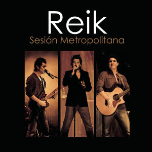 Reik (CD-DVD Sesion Metropolitana, En Vivo) NORTE-85110 OB N/AZ