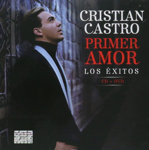 Cristian Castro (Primero Amor, Los Exitos, CD+DVD) 600753429624 OB