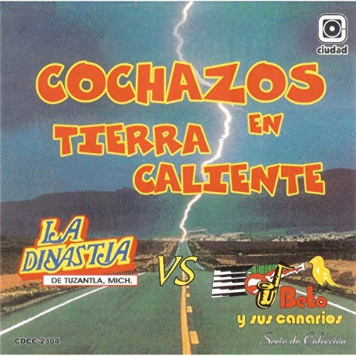 Cochazos en Tierra Caliente (CD Dinastia/Tuzantla - Beto/Canarios) Cdcc-2304