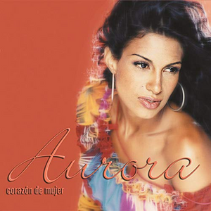 Aurora (CD Corazon De Mujer) MUXXIC-044001779824