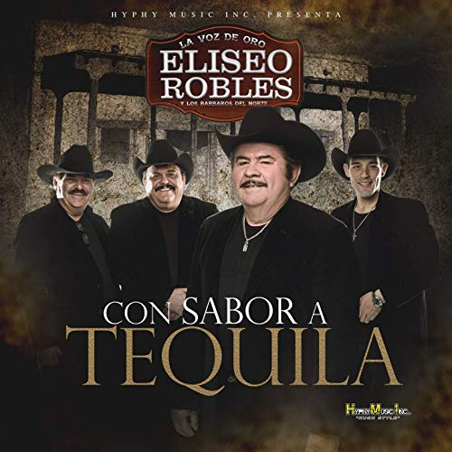 Eliseo Robles (CD Con Sabor a Tequila, con Los Barbaros del Norte) 655302693322