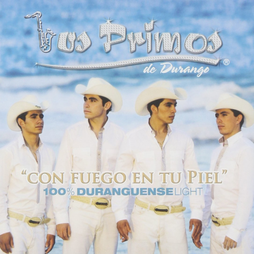 Primos de Durango (CD Con Fuego En Tu Piel: 100% Duranguense Light) 890573014623 n/az